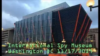 Международный музей шпионажа! Вашингтон, округ Колумбия, 17 ноября 2019 г.