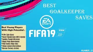 FIFA 19 - Best Goalkeeper Saves #1