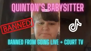 Quinton Simon Babysitter Diana McCarta banned from going TikTok LIVE & addressing CourtTV 10-27