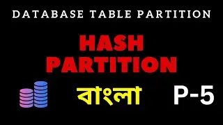 Hash Partition কি? MySQL-এ কিভাবে implement করতে হয় | MySQL Table Partition #database #mysql