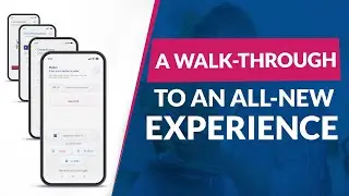 App 2.0 - A Walk-Through to an All New Experience