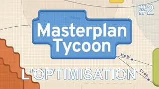[S&eacute;rie] TOUJOURS PLUS D'OPTIMISATION ! 🤓📈📋- Masterplan Tycoon