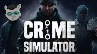 【Crime Simulator】 コソドロ こやすみ#2