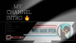 MY CHANNEL INTRO 🔥 || how to make intro || intro ||