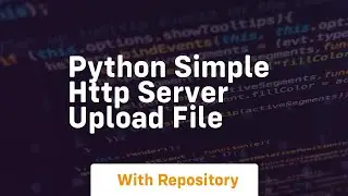 python simple http server upload file