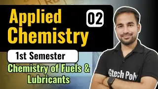 Applied Chemistry | Lecture-8 | Unit-4 Fuels & Lubricants | New Syllabus 2024-25 | by Sachin Sir