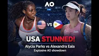 Alex Eala vs. Former World No.40 Alycia Parks Explosive Highlights from Their Australian Open Clash!