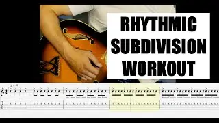 RHYTHMIC SUBDIVISION WORKOUT