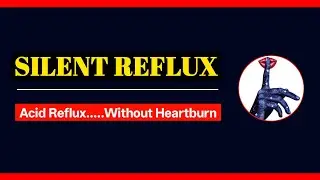 Constant Throat Clearing? It Could Be Silent Reflux 