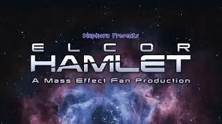Diaphora Presents: Elcor Hamlet @masseffect @BioWareBase @jhaleYouTube