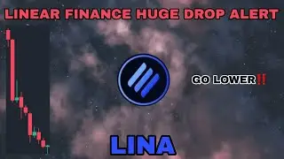 LINA COIN HUGE DROP ALERT IN MARET 2025‼️ LINEAR FINANCE WILL GO LOWER‼️ LINA CRYPTO MORE DIP COMING