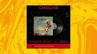 Oxygen (Feat. Lil Uber) [Official Audio]