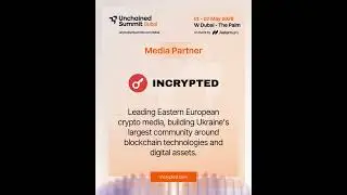 Unchained Summit 1 - 2 May, 2026, W Dubai, The Palm | Media Partner | Incrypted