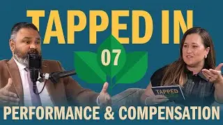 Compensation That Builds Culture: Pay Models, Incentives, and Accountability | Tapped In #7