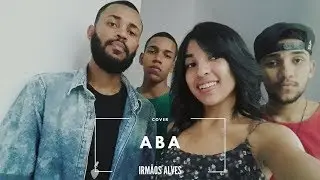 Kemuel, Ton Carfi - Aba (Cover) Irmãos Alves