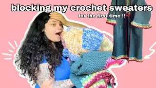 Blocking my crochet sweaters | UNEXPECTED before & after !! 😱