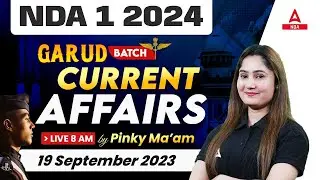 19 December Current Affairs For NDA 1 2024 | NDA Current Affairs 2024 | Current Affairs Monthly