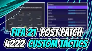 FIFA 21 *NEW* 4222 *POST PATCH* PRO PLAYER CUSTOM TACTICS & PLAYER INSTRUCTIONS | FUT 21!!