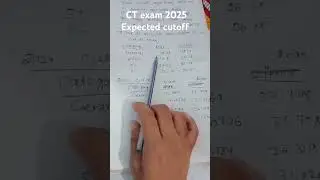 CT exam 2025 Expected cutoff