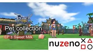 Pet Collection EP.3 - Sweet Milk | nuzeno