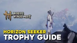 Where Winds Meet Horizon Seeker Trophy (Qinghe Highest Point)
