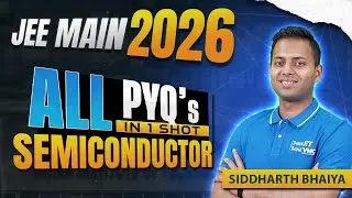SEMICONDUCTOR PYQ's DISCUSSION || MUST WATCH PREP FOR JEE 2026 #jee2026