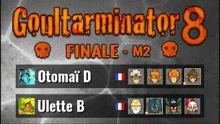 Otoma&iuml; D VS Ulette B - Match 2 - 🏆 Goultarminator 8 - Finale