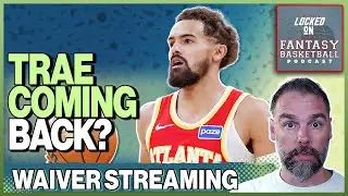 Trae Young Returning? | Thursday Fantasy Basketball Preview