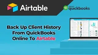 Back Up Client History From QuickBooks Online To Airtable
