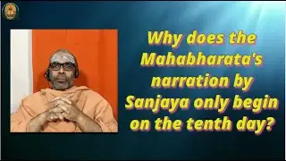 Why does the Mahabharata's narration by Sanjaya only begin after Bhishma falls on the tenth day?