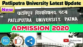 Patliputra University admission 2020 full details latest updates