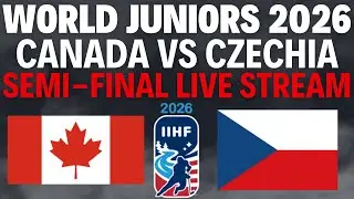 WORLD JUNIORS: Canada vs Czechia Semi-Finals | 2026 IIHF World Junior Championship Hockey Game