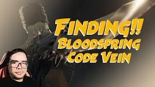 FINDING BLOODSPRING - CODE VEIN