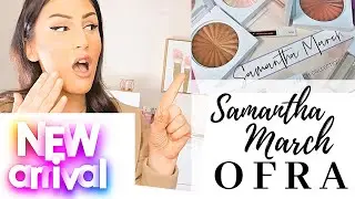 NEW OFRA X SAMANTHA MARCH REVIEW & UNBOXING