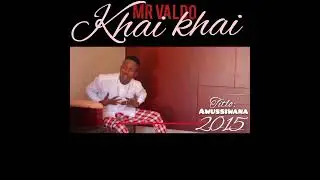 mr valdo khai khai awussiwana ((2015))