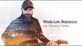 Work-Life-Balance - bei Osborne Clarke