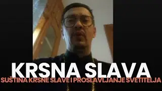 Sustina krsne slave i proslavljanje svetitelja - Crkva i tradicija u Srpskom narodu