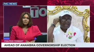 Politics Tonight | Anambra Is Totally Broken, Nothing Is Working - Paul Chukwuma 