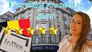 Le Plaza 5 Star Hotel BRUSSELS/Full Review, Breakfast & Room Tour