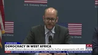 US Lauds Ghana&rsquo;s Democratic Credentials, Pushes for Stronger AES Collaboration