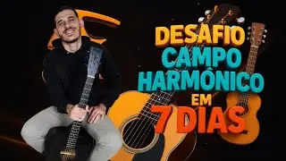 DESAFIO CAMPO HARMÔNICO