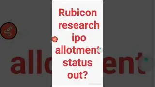 Rubicon research ipo allotment / Rubicon research ipo allotment kaise check kre?
