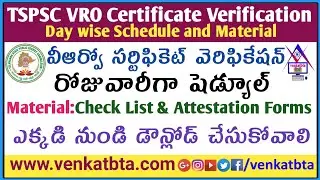 TSPSC VRO Certificate Verification Day wise Schedule and Material Check List,Attestation Forms