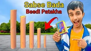 World's Biggest Bidi Cracker Biggest Bidi Bomb Testing In This Video 😱 Step By Step Testing 😱