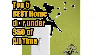 Top 5 BEST Home d&eacute;cor under $50 of All Time