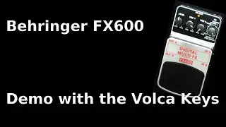 [DEMO] Behringer FX600 & Korg Volca Keys