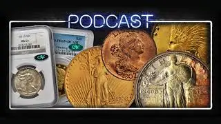 CoinWeek Podcast Episode 111: Talking CAC Coins; the Future of Grading with John Albanese