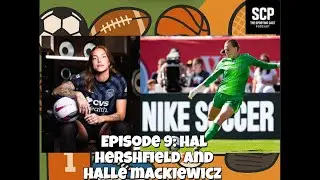 The Sporting Cast Podcast: Episode 9: NWSL Players Hal Hershfelt and Halle Mackiewicz