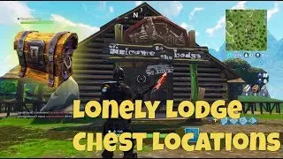 Fortnite: All Lonely Lodge Chest Locations!!