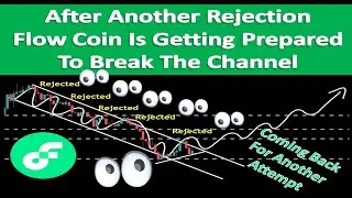 After Rejection Flow Coin Is Getting Prepared To Break The Channel | Flow Coin Price Prediction 2022